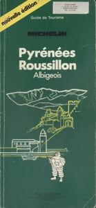 Guide du pneu Michelin : Pyrénées - Roussillon - Albigeois.