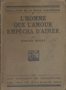 L'homme que l'amour empêcha d'aimer.