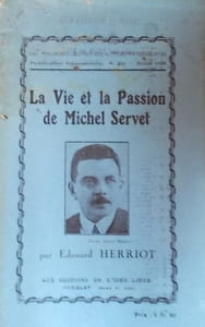La vie et la passion de Michel Servet.
