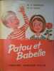 Patou et Babelle.. RADUREAU A. - CABAU M. Illustrations de J. Mornet.