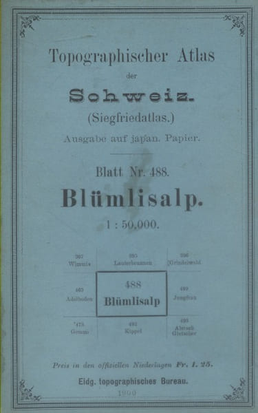 Topographischer Atlas der Schweiz. (Siegfriedatlas). Blatt Nr. 488. Bl&uuml;mlisalp - Sect. XVIII - 1. TOPOGRAPHISHER ATLAS DER SCHWEIZ - BLUMLISALP 