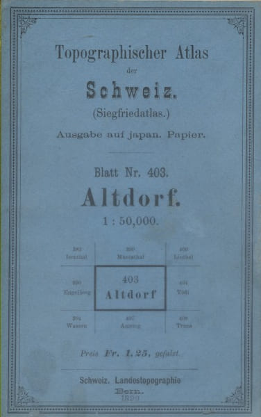 Topographischer Atlas der Schweiz. (Siegfriedatlas). Blatt Nr. 403. Altdorf. Sect. 5 - Blatt XIV.. TOPOGRAPHISHER ATLAS DER SCHWEIZ - ALTDORF 