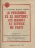 Les municipalit&eacute;s fran&ccedil;aises sovi&eacute;tis&eacute;es - N&deg; 5 : Le personnel et le mat&eacute;riel des mairies au service du parti.. CENTRE D'ARCHIVES 