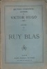 Ruy Blas. Oeuvres complètes illustrées de Victor Hugo. Drame IX.. HUGO Victor 