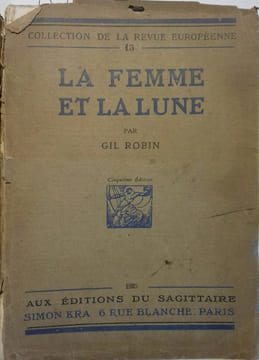 La femme et la lune.. ROBIN Gil