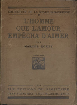 L'homme que l'amour empêcha d'aimer.. ROUFF Marcel