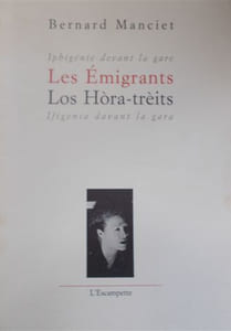 Iphigénie devant la gare. Les émigrants. Ifigenia davant la gara. Los Hora-tréits.