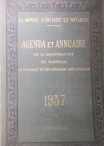 Agenda et annuaire de la manufacture du barreau, du notariat et des officiers ministériels et de l'enregistrement. 1937. 91e année.