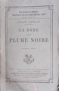 La dame à la plume noire.. NORIAC Jules