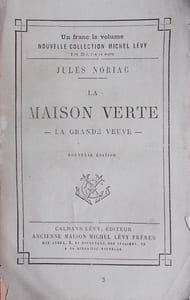 La maison verte. La grande veuve.