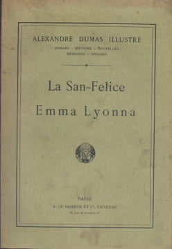 La San-Felice. Emma Lyonna.(Première partie).. DUMAS Alexandre Illustrations de Didier - Janet-Lange - Philippoteaux ...