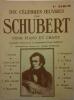 Dix oeuvres célèbres de Schubert pour Piano et Chant. 1er Album. 1. Sérénade 3. Chant d'une Nuit du Voyageur 4. Chant du Matin 7. Rose Sauvage 8. ...