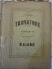 Il Trovatore. Opéra de Verdi. Fantaisie pour le violon avec accompagnement de piano. Op. 37. Partitons pour violon seul et pour piano et violon.. ...