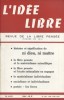 L'idée libre. 1977. N° 109. Contient : Histoire et signification de Ni Dieu ni Maître, article de Maurice Dommanget. Revue de la libre pensée.. L'IDEE ...