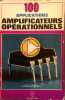 Cent applications des amplificateurs opérationnels.. DECES G. - LILEN H. 