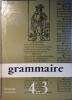 Grammaire française. Leçons et exercices. Classes de quatrième et de troisième.. SOUCHE A. - GRUNENWALD J. 