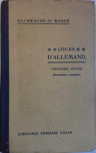 La troisième année d'allemand. (Grammaire complète).