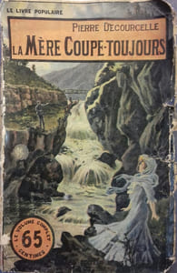 La Mère Coupe-Toujours.