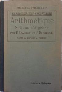 Arithmétique et notions d'algèbre. A l'usage de l'enseignement secondaire (Classes de quatrième et troisième).