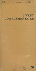 Livret complémentaire. 5e. Collection d'histoire Isaac. (Compléments pour le maître, classe de cinquième.)
