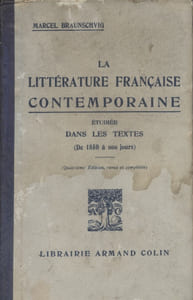 La littérature française contemporaine étudiée dans les textes. (De 1850 à nos jours).