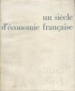 Un siècle d'économie française : 1863-1963. (Crédit Lyonnais). CREDIT LYONNAIS - MOGENET Maurice 