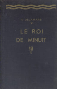 Le roi de minuit. Roman.