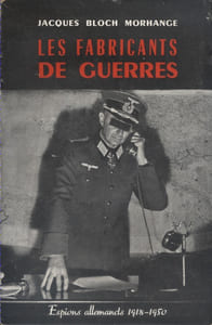 Les fabricants de guerre. Espions allemands 1918-1950.