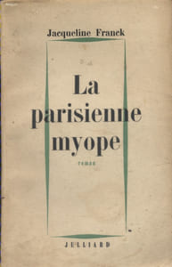 La parisienne myope. Roman.