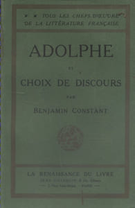 Adolphe et choix de discours. Extraits des Mémoires.
