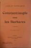 Constantinople sous les Barbares.. FONTELROYE Jacques 