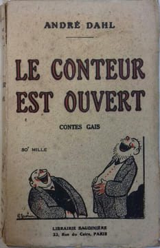 Le conteur est ouvert. Contes gais.. DAHL André