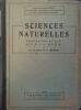 Sciences naturelles. Préparation au B. E, au B.E.P.S. et aux E.N. Programmes de 1920.. LE BRUN E. - REGNIER V. 