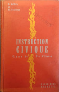 Instruction civique. Le métier de citoyen. Classes de fin d'études. Classes de préapprentissage. Centres d'apprentissage.