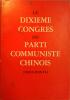 Le dixième congrès du parti communiste chinois (documents).. DIXIEME CONGRES 