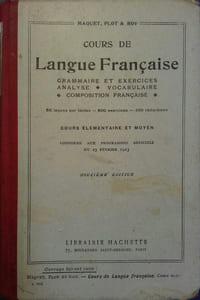 Cours de langue française. Cours élémentaire et moyen. Grammaire - Analyse - Vocabulaire - Composition française.