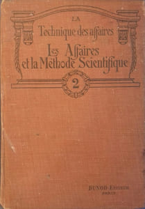 Les affaires et la méthode scientifique. La technique des affaires (2).