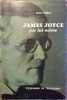 James Joyce par lui-même.. PARIS Jean 