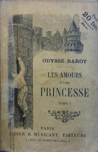 Les amours d'une princesse. Tome 1 seul.