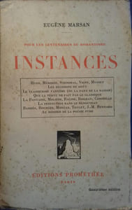 Instances. Pour les centenaires du romantisme. Hugo - Mérimée - Stendhal - Vigny - Musset ...