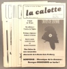 La Calotte. Mensuel. 16 numéros entre le N° 366 de juin 1990 et le N° 405 de mai 1994. Série incomplète.. LA CALOTTE 1990-1994 