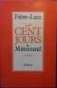 Les cents jours de Mitterrand. Roman.. FABRE-LUCE Alfred 