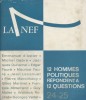 La Nef Nouvelle série N° 24 25 : 12 hommes politiques répondent à 12 questions.. LA NEF 