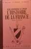 Pour comprendre et savoir l'histoire de la France, avec 6 cartes. Destiné aux élèves des deux cycles de l'enseignement primaire, aux élèves de ...