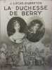 La Duchesse de Berry.. LUCAS-DUBRETON J. 