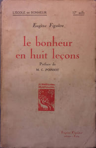 Le bonheur en huit leçons. Envoi de l'auteur.