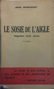 Le sosie de l'Aigle.. DEINCOURT Jean
