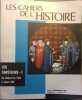 Les Cahiers de l'histoire N° 81 : Les Capétiens I : de Robert le Fort à Louis VIII, par Pierre Gaillard.. LES CAHIERS DE L'HISTOIRE 