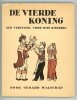 De Vierde Koning. [Le Quatrième Roi].. TIJTGAT (Edgard). WALSCHAP (Gérard).