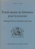 Fonds ancien de litt&eacute;rature pour la jeunesse.. NOESSER (Laura), LEVEQUE (Fran&ccedil;oise), MAYAUD-FOULON (Sylvie).